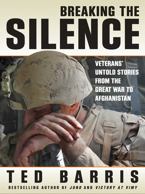 Title details for Breaking the Silence by Ted Barris - Available